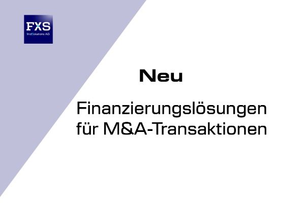 Finanzierungslösungen für M&A Transaktionen
