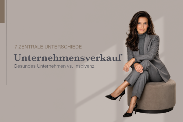 Unternehmensverkauf: Gesundes Unternehmen vs. Insolvenz